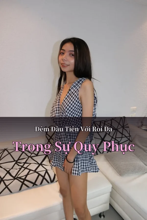 Đêm Đầu Tiên Với Roi Da Trong Sự Quy Phục