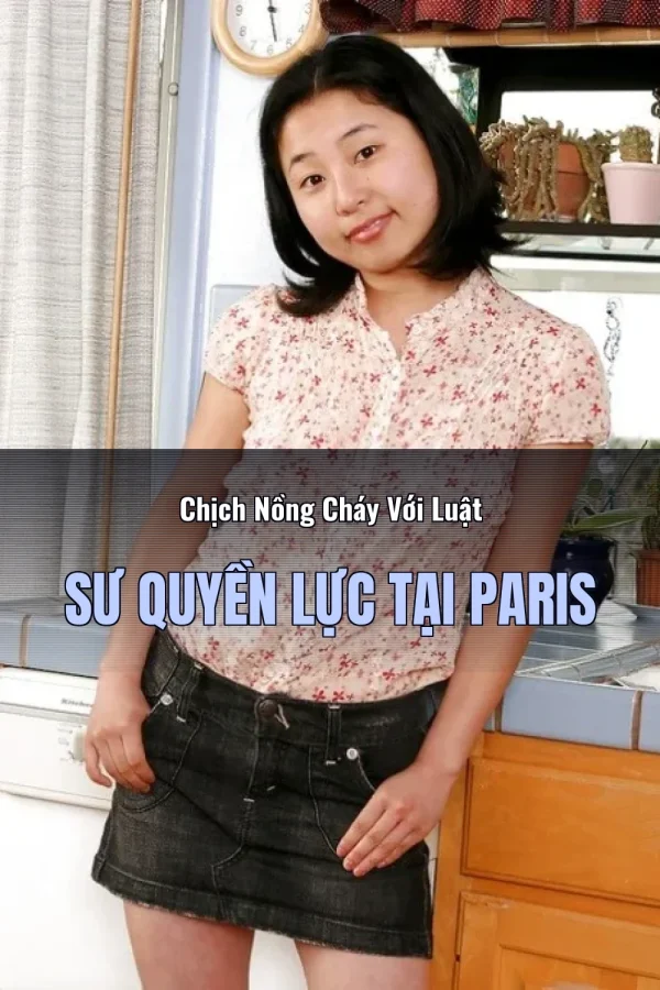 Chịch Nồng Cháy Với Luật Sư Quyền Lực Tại Paris