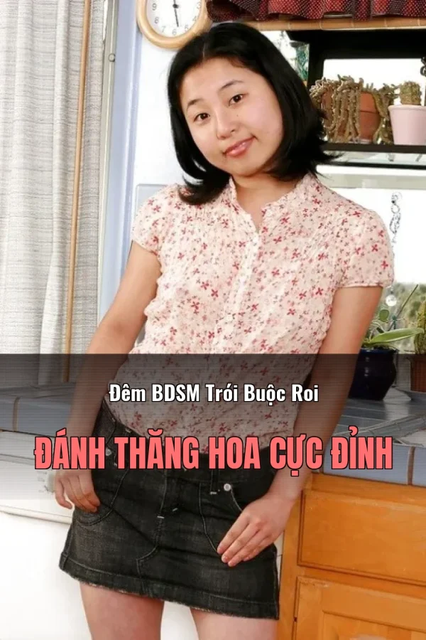 Đêm BDSM Trói Buộc Roi Đánh Thăng Hoa Cực Đỉnh