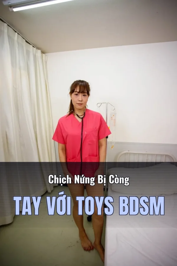 Chịch Nứng Bị Còng Tay Với Toys BDSM