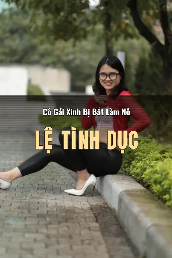 Cô Gái Xinh Bị Bắt Làm Nô Lệ Tình Dục