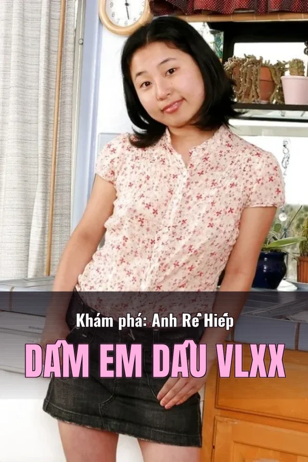 Khám phá: Anh Rể Hiếp Dâm Em Dâu VLXX