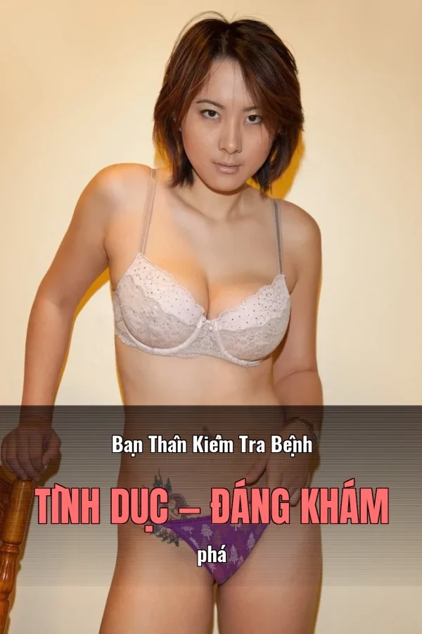 Bạn Thân Kiểm Tra Bệnh Tình Dục — Đáng khám phá