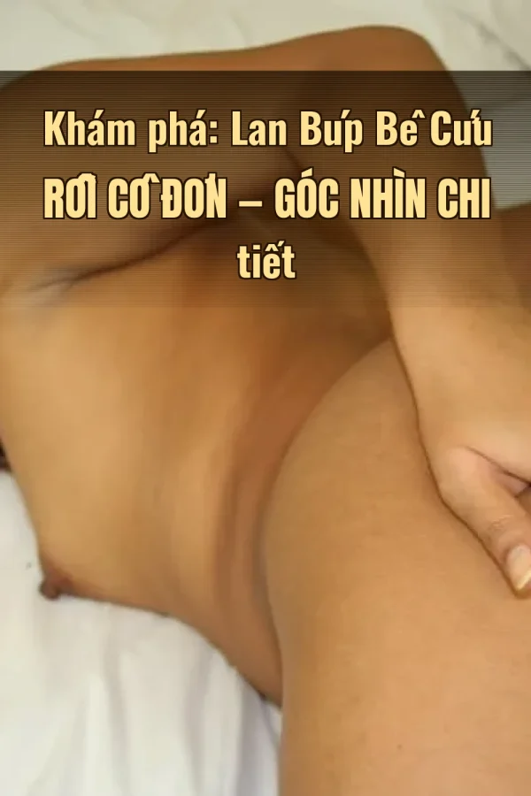 Khám phá: Lan Búp Bê Cứu Rỗi Cô Đơn — Góc nhìn chi tiết