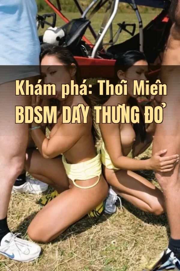 Khám phá: Thôi Miên BDSM Dây Thừng Đỏ
