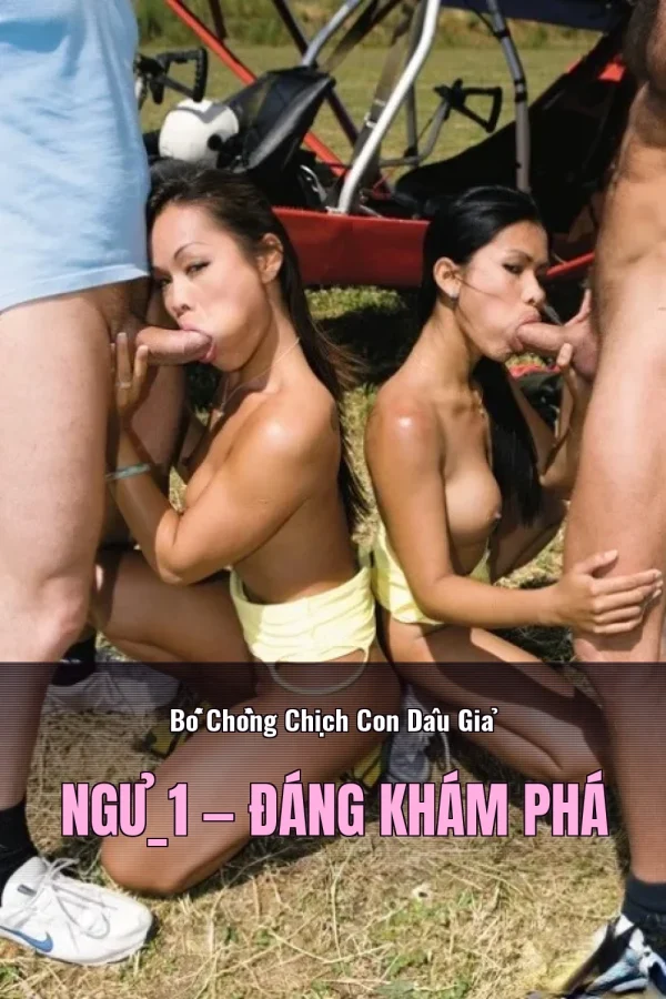Bố Chồng Chịch Con Dâu Giả Ngủ_1 — Đáng khám phá