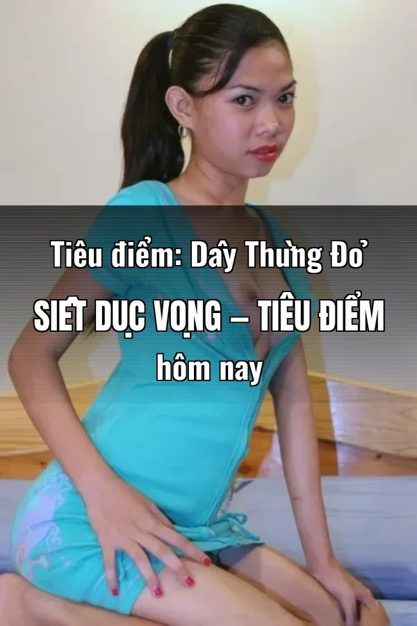 Tiêu điểm: Dây Thừng Đỏ Siết Dục Vọng — Tiêu điểm hôm nay