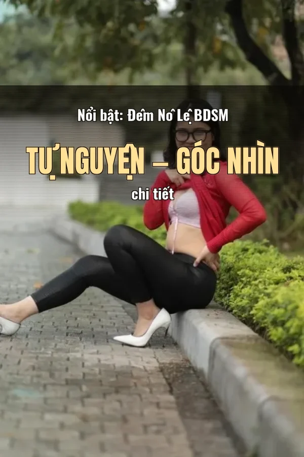 Nổi bật: Đêm Nô Lệ BDSM Tự Nguyện — Góc nhìn chi tiết