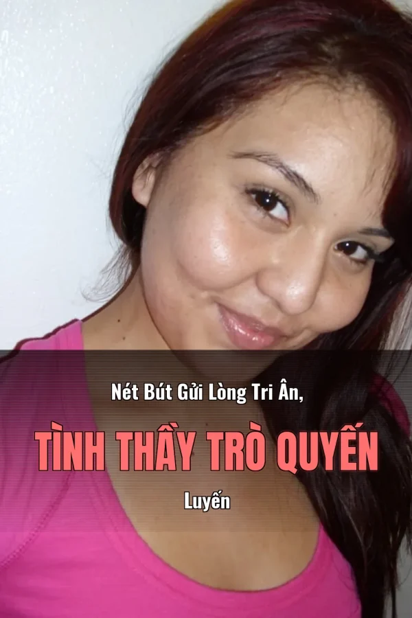 Nét Bút Gửi Lòng Tri Ân, Tình Thầy Trò Quyến Luyến